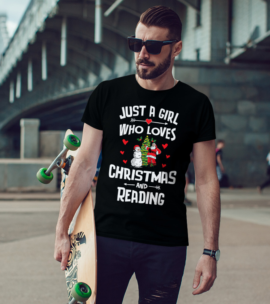 Just A Girl Who Loves Christmas Santa Snowman Tree Hearts Reading T-Shirt