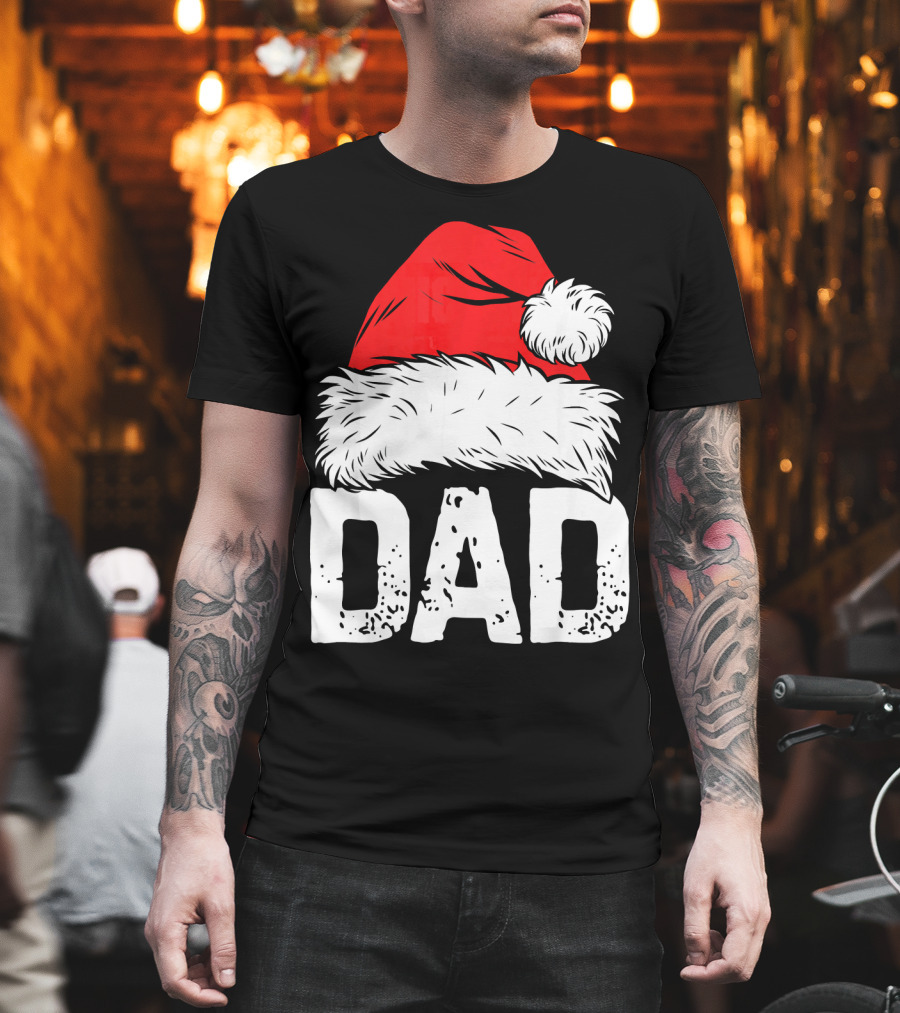 Dad Santa Hat Christmas Family Match T-Shirt