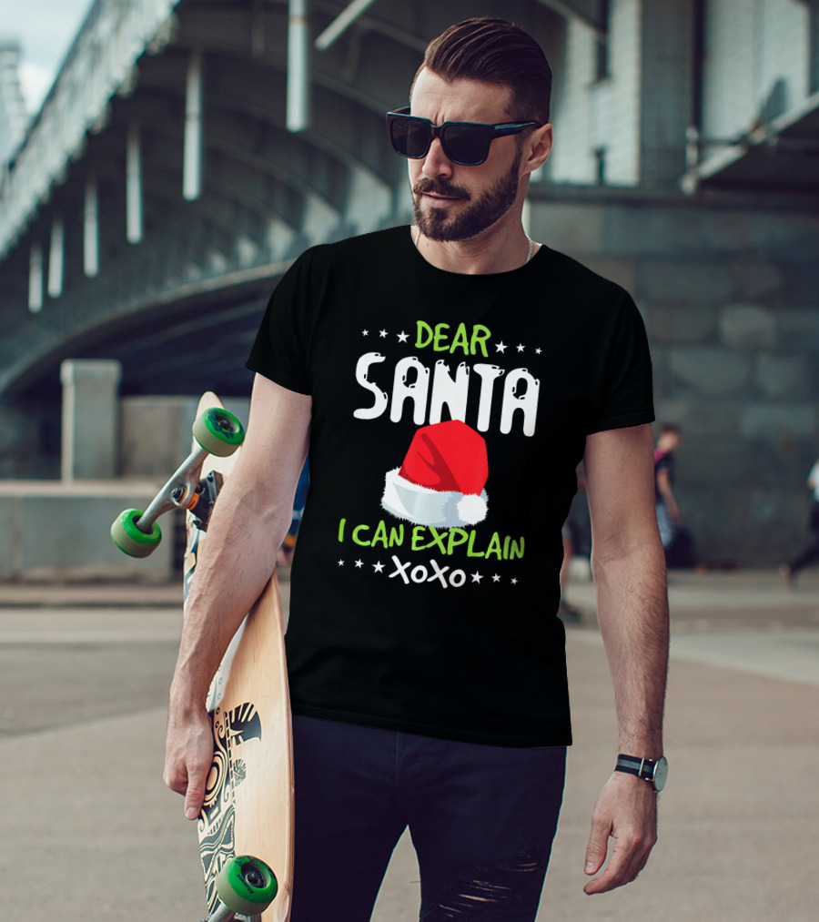Dear Santa I Can Explain XOXO Santa Hat T-Shirt