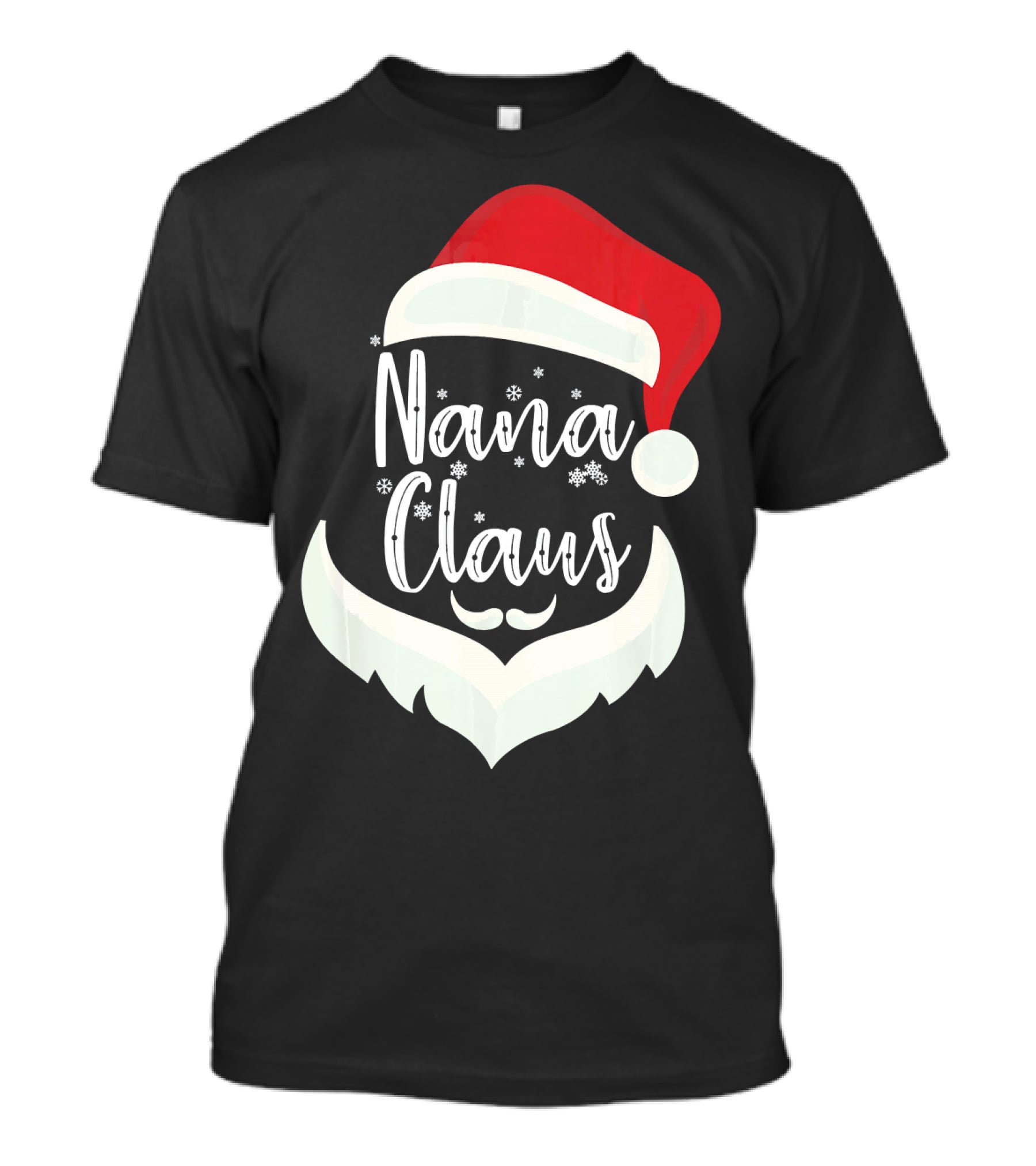 Nana Claus Santa Hat Beard Snowflakes T-Shirt