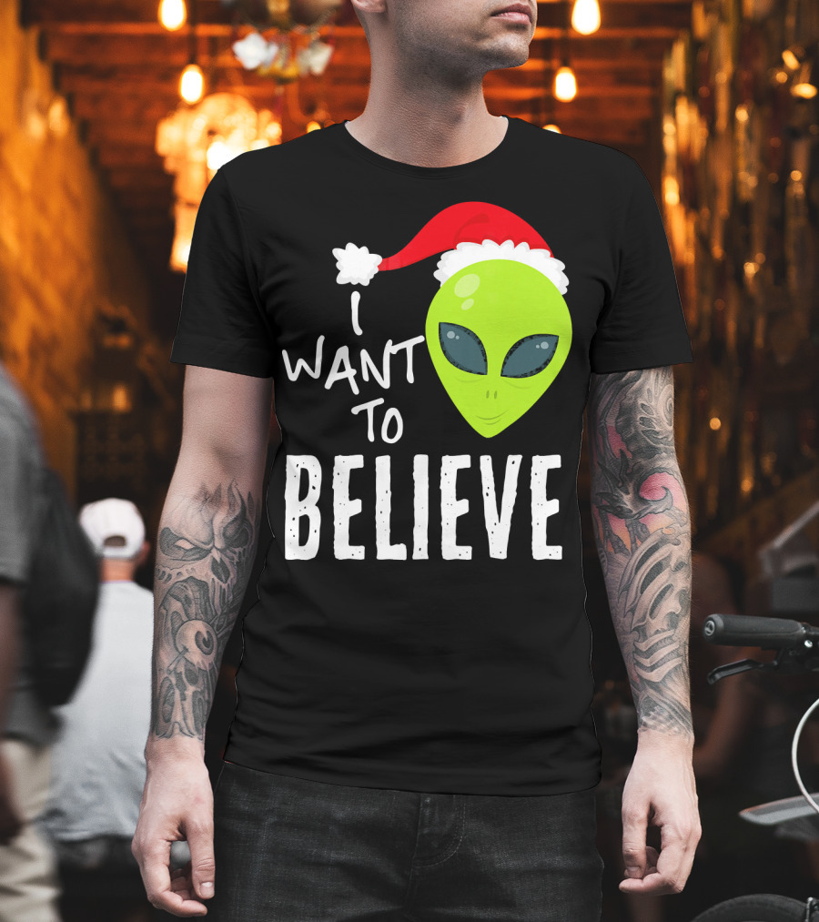 I Want to Believe Alien Santa Hat Christmas UFO T-Shirt