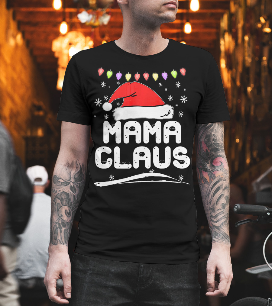 Mama Claus Christmas Heart Lights Santa Hat Snowflakes Family Santa T-Shirt
