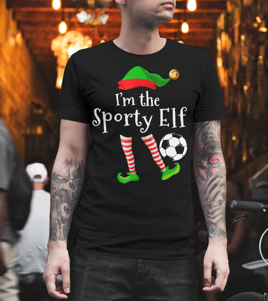 I'm The Sporty Elf Soccer Player Festive Holiday Striped Socks And Green Shoes With Soccer Ball T-Shirt