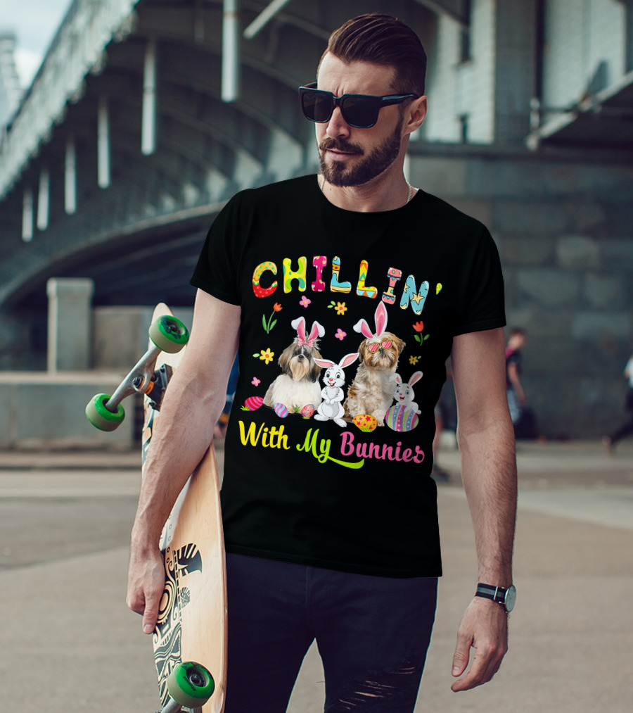 Chillin' With My Bunnies - Cute Bunny Shih Tzu Dogs Easter Eggs T-Shirt