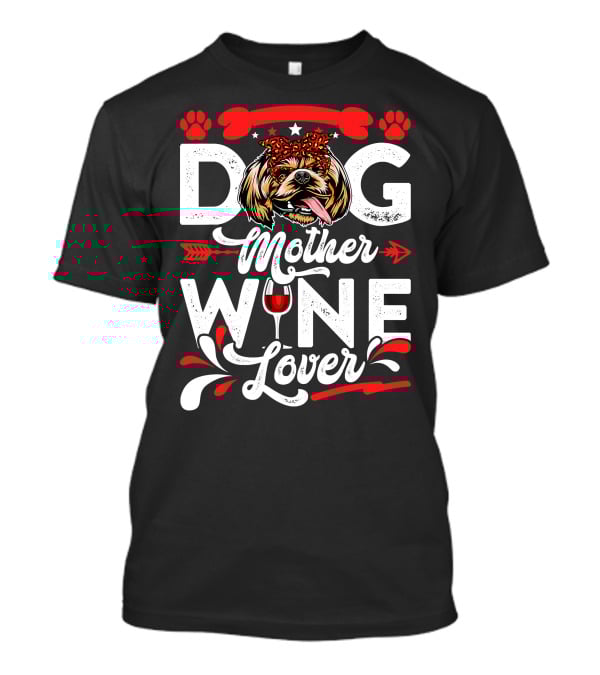 Dog Mother Wine Lover Shih Tzu Dog T-Shirt