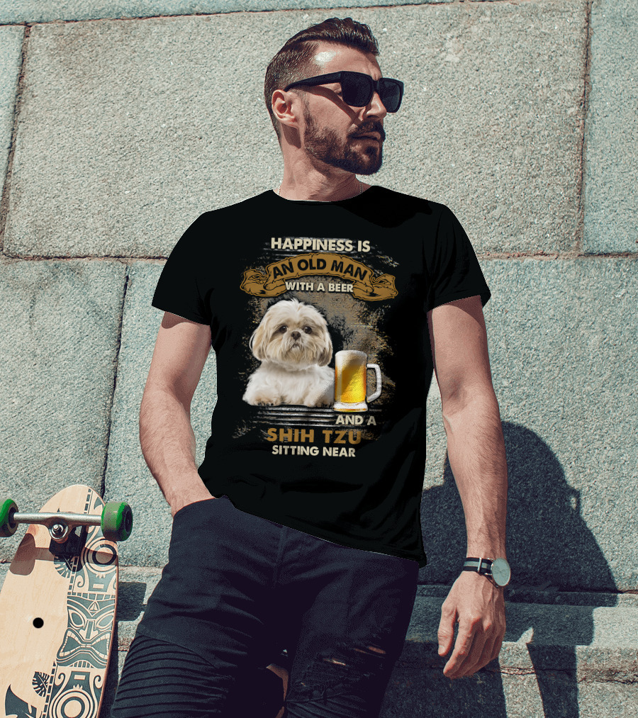 Happiness Is An Old Man With A Beer And A Shih Tzu Sitting Near T-Shirt