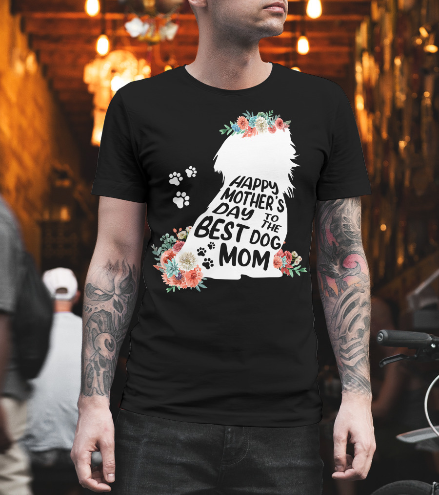 Happy Mother's Day To The Best Shih Tzu Mom Dog Flowers T-Shirt