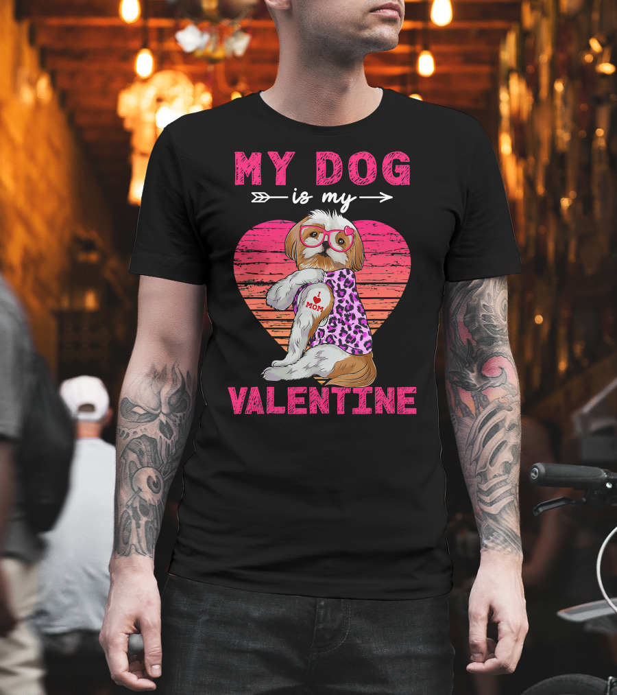 My Dog Valentine Shih Tzu Leopard Heart Glasses Mom Tattoo T-Shirt