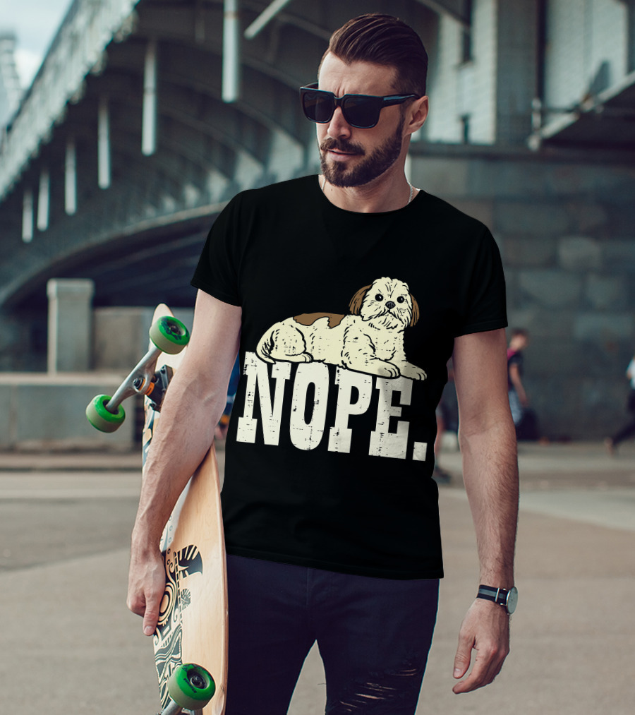 Nope Lazy Shih Tzu Funny Animal Pet Dog Lover Owner T-Shirt