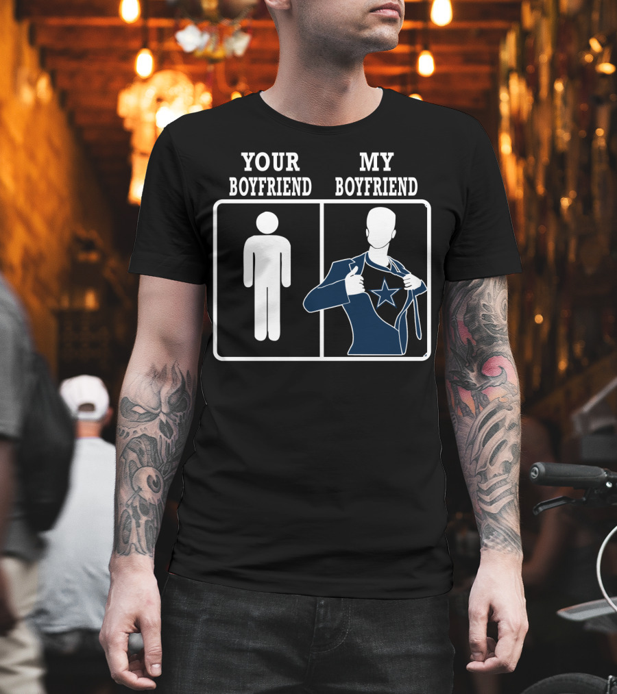 Your Boyfriend My Boyfriend Dallas Cowboys Star T-Shirt