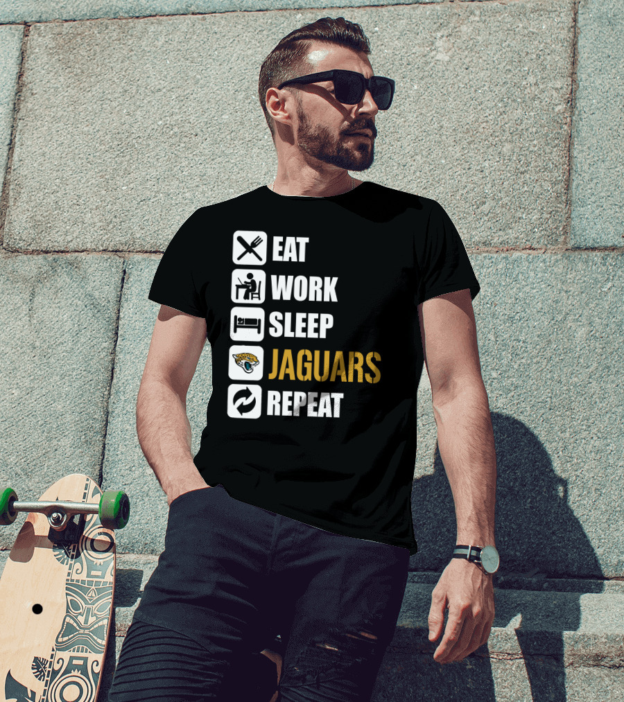 Eat Work Sleep Jaguars Repeat Jacksonville Jaguars T-Shirt