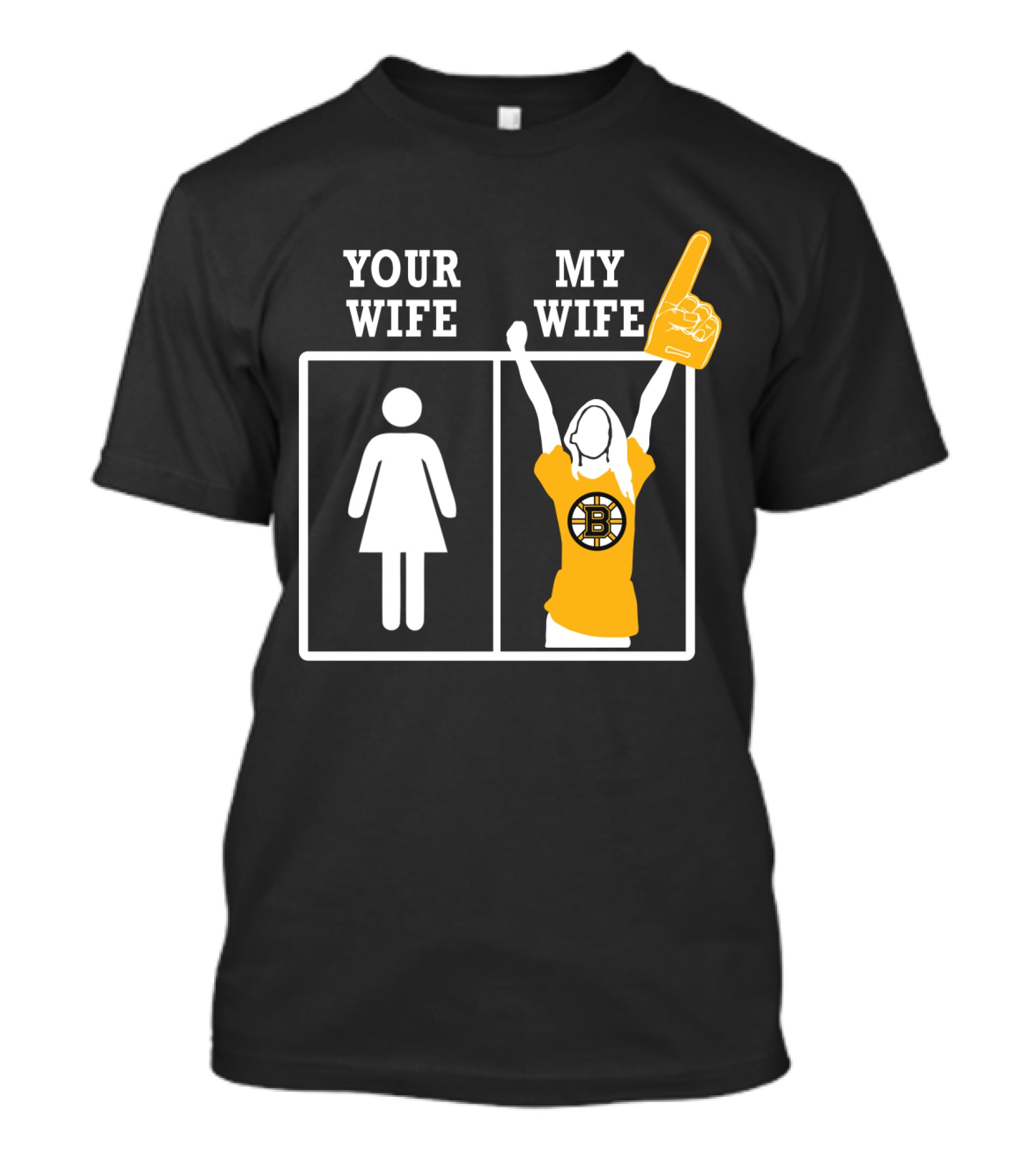 Your Wife My Wife Boston Bruins Fan Finger T-Shirt