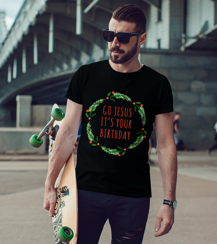 Go Jesus It's Your Birthday Christmas Wreath T-Shirt