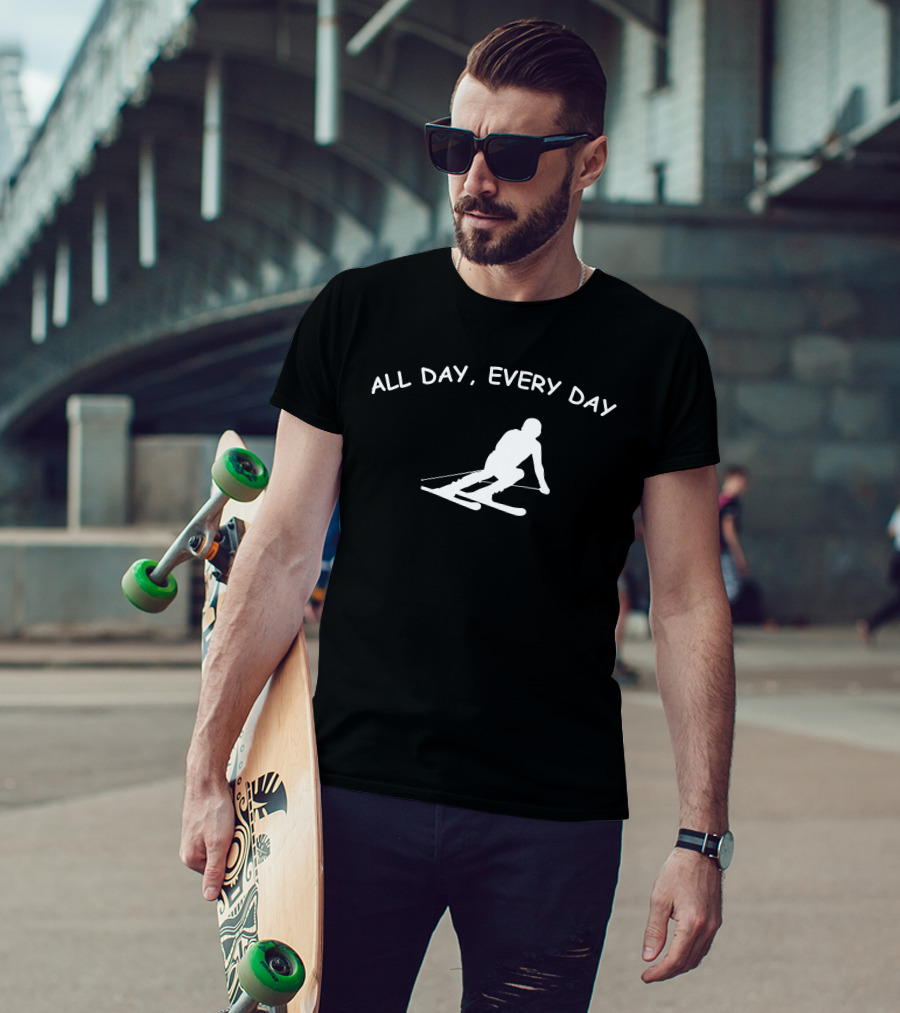 All Day Every Day Skiing T-Shirt