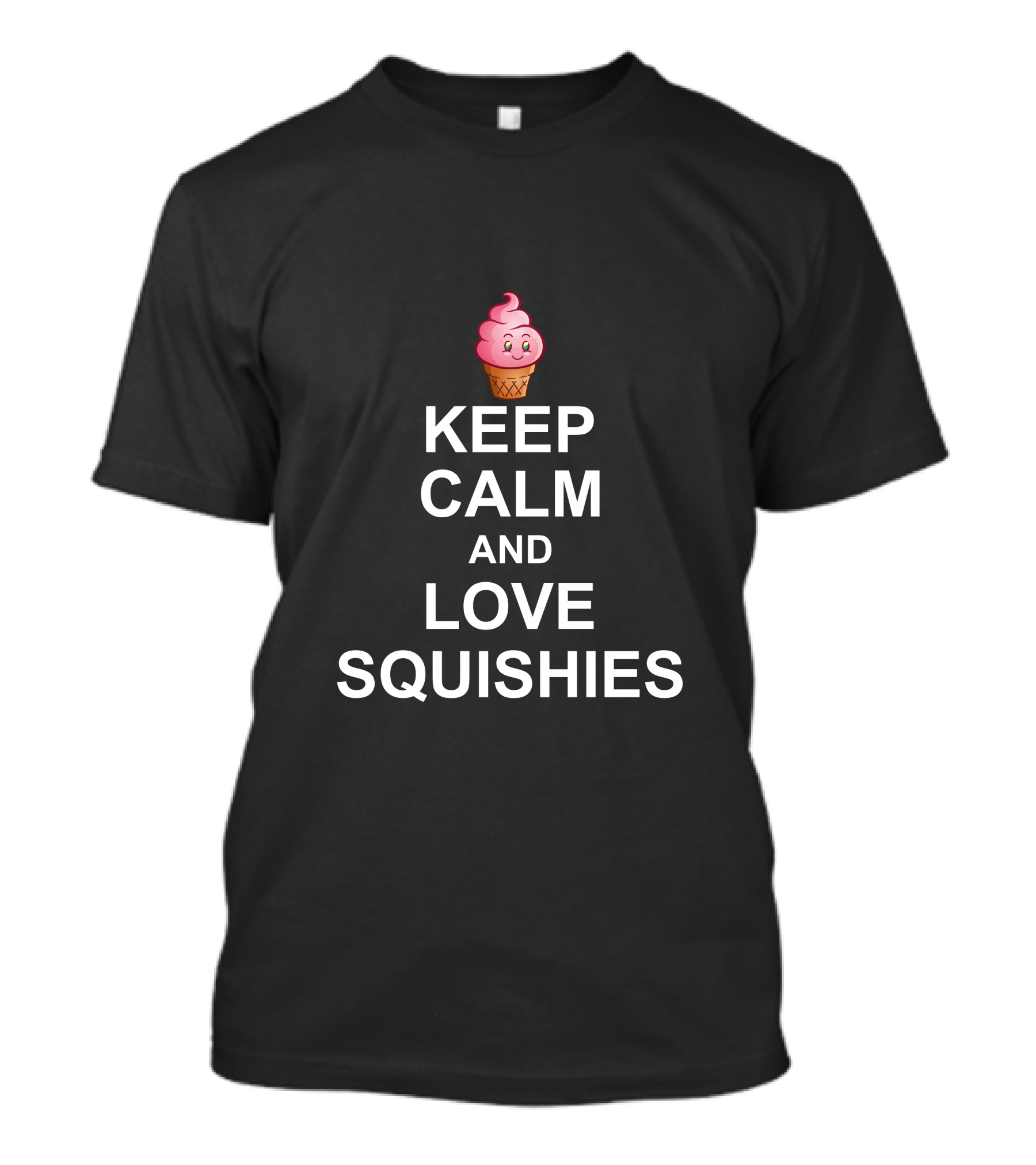 KEEP CALM AND LOVE SQUISHIES Ice Cream Cone Character T-Shirt